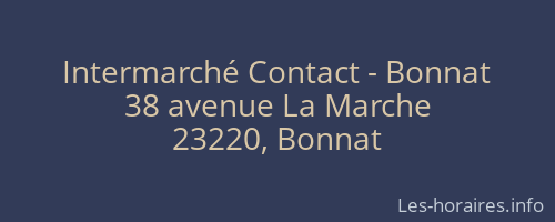 Intermarché Contact - Bonnat