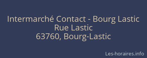 Intermarché Contact - Bourg Lastic