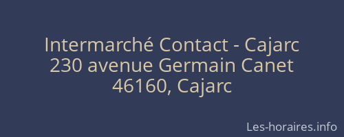 Intermarché Contact - Cajarc