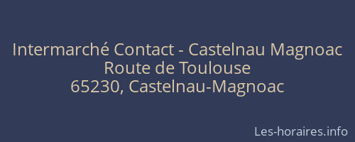 Intermarché Contact - Castelnau Magnoac