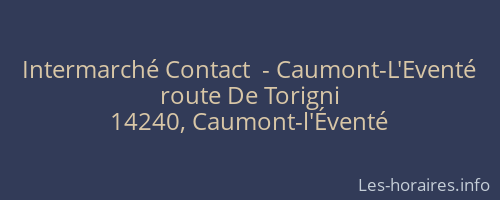 Intermarché Contact  - Caumont-L'Eventé
