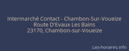 Intermarché Contact - Chambon-Sur-Voueize