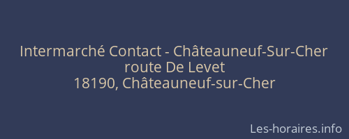 Intermarché Contact - Châteauneuf-Sur-Cher