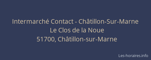 Intermarché Contact - Châtillon-Sur-Marne