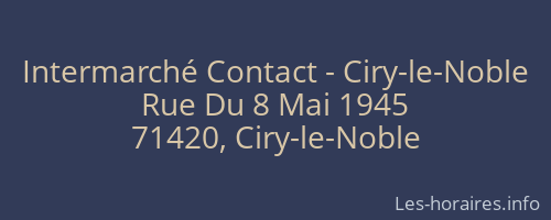 Intermarché Contact - Ciry-le-Noble