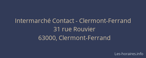 Intermarché Contact - Clermont-Ferrand