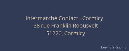Intermarché Contact - Cormicy