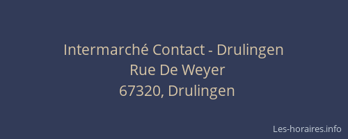Intermarché Contact - Drulingen