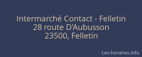 Intermarché Contact - Felletin