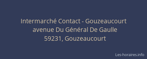 Intermarché Contact - Gouzeaucourt