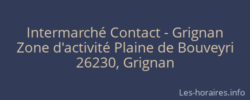 Intermarché Contact - Grignan