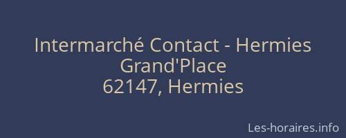 Intermarché Contact - Hermies
