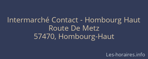 Intermarché Contact - Hombourg Haut