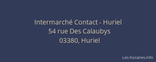 Intermarché Contact - Huriel