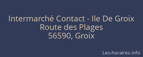 Intermarché Contact - Ile De Groix