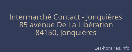 Intermarché Contact - Jonquières