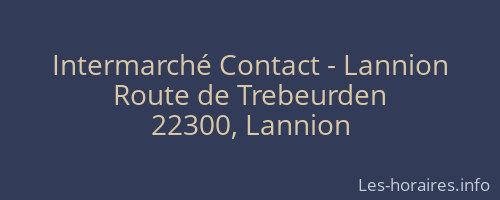 Intermarché Contact - Lannion