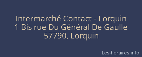 Intermarché Contact - Lorquin