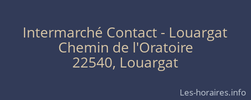 Intermarché Contact - Louargat