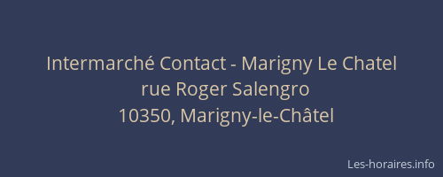 Intermarché Contact - Marigny Le Chatel