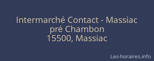 Intermarché Contact - Massiac