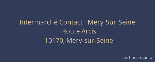 Intermarché Contact - Mery-Sur-Seine