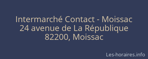 Intermarché Contact - Moissac