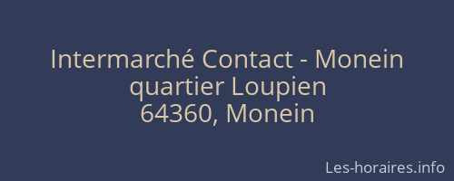 Intermarché Contact - Monein