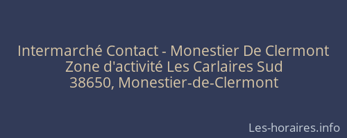 Intermarché Contact - Monestier De Clermont