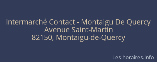 Intermarché Contact - Montaigu De Quercy