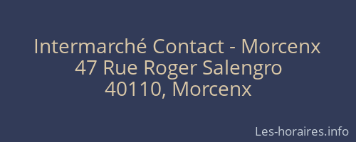 Intermarché Contact - Morcenx