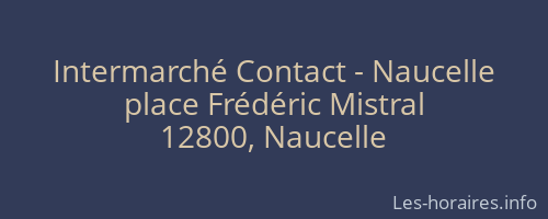 Intermarché Contact - Naucelle