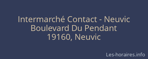 Intermarché Contact - Neuvic