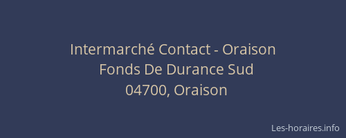 Intermarché Contact - Oraison