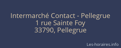 Intermarché Contact - Pellegrue