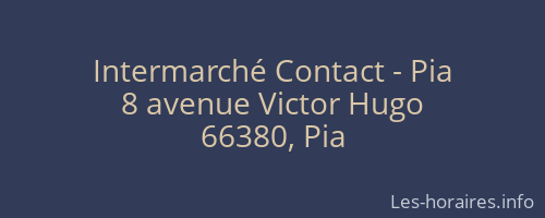 Intermarché Contact - Pia