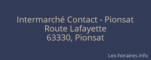 Intermarché Contact - Pionsat