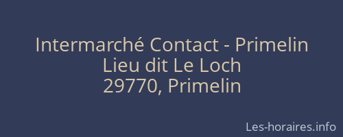 Intermarché Contact - Primelin