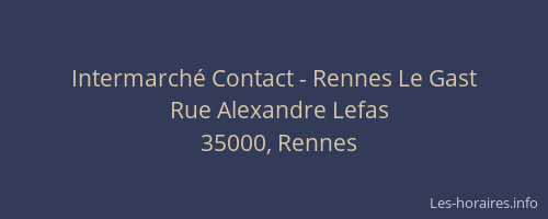 Intermarché Contact - Rennes Le Gast