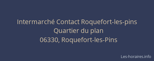 Intermarché Contact Roquefort-les-pins