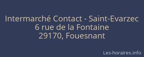 Intermarché Contact - Saint-Evarzec