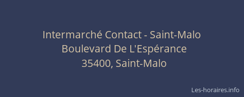 Intermarché Contact - Saint-Malo