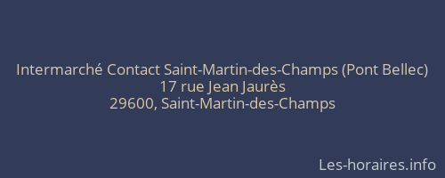 Intermarché Contact Saint-Martin-des-Champs (Pont Bellec)
