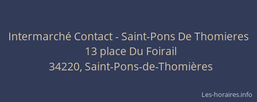 Intermarché Contact - Saint-Pons De Thomieres