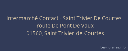 Intermarché Contact - Saint Trivier De Courtes