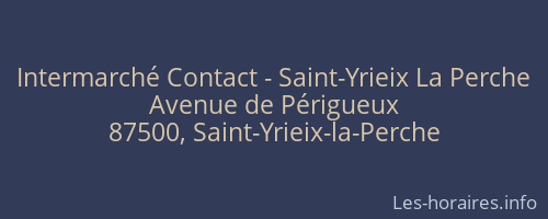 Intermarché Contact - Saint-Yrieix La Perche
