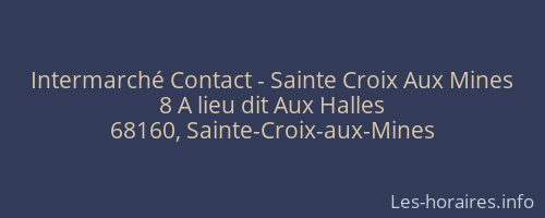 Intermarché Contact - Sainte Croix Aux Mines