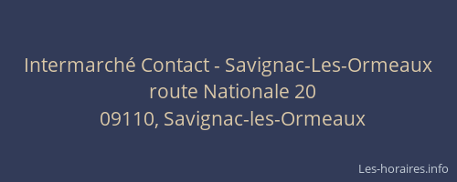 Intermarché Contact - Savignac-Les-Ormeaux