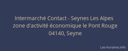 Intermarché Contact - Seynes Les Alpes