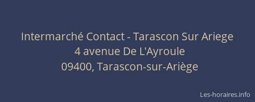 Intermarché Contact - Tarascon Sur Ariege
